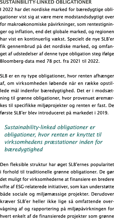SUSTAINBILITY-LINKED OBLIGATIONER I 2022 har det nordiske marked for bæredygtige obligationer vist sig at være mere m   