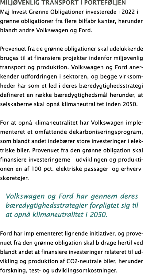Miljøvenlig transport i porteføljen Maj Invest Grønne Obligationer investerede i 2022 i grønne obligationer fra flere   