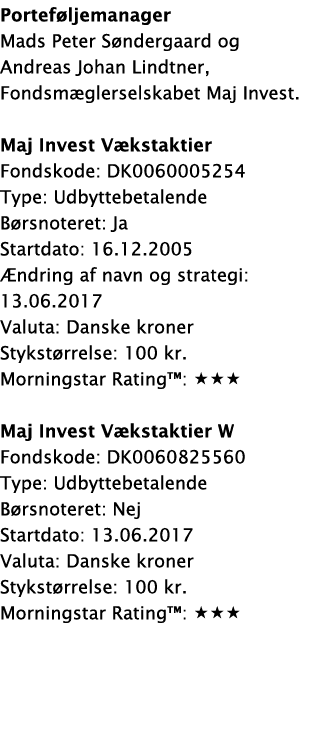 Porteføljemanager Mads Peter Søndergaard og Andreas Johan Lindtner, Fondsmæglerselskabet Maj Invest  Maj Invest Vækst   