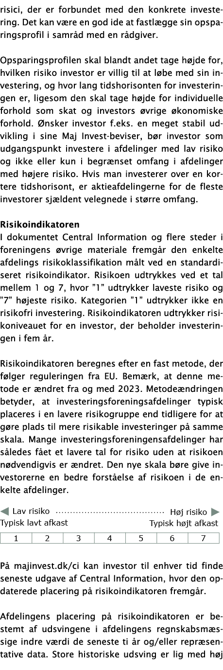 risici, der er forbundet med den konkrete investering  Det kan være en god ide at fastlægge sin opsparingsprofil i sa   