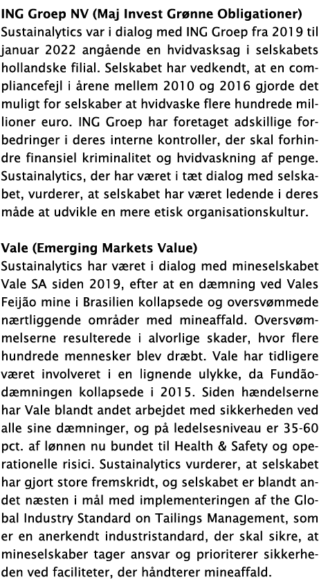 ING Groep NV (Maj Invest Grønne Obligationer) Sustainalytics var i dialog med ING Groep fra 2019 til januar 2022 angå   