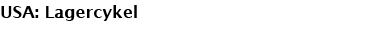 USA: Lagercykel
