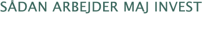 sådan arbejder maj invest
