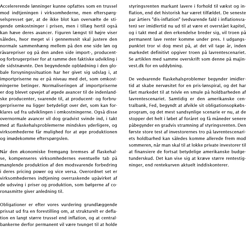 Accelererende lønninger kunne opfattes som en trussel mod indtjeningen i virksomhederne, men efterspørgselspresset gø   