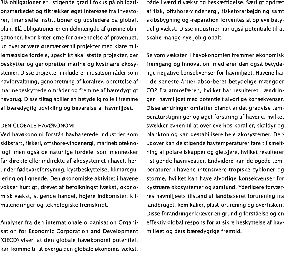 Bl obligationer er i stigende grad i fokus p  obligationsmarkedet og tiltr kker  get interesse fra investorer, finan...