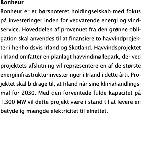 Bonheur Bonheur er et b rsnoteret holdingselskab med fokus p investeringer inden for vedvarende energi og vindservic...
