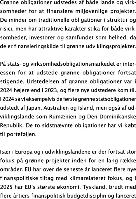 Gr nne obligationer udstedes af b de lande og virk somheder for at finansiere milj venlige projekter. De minder om tr...