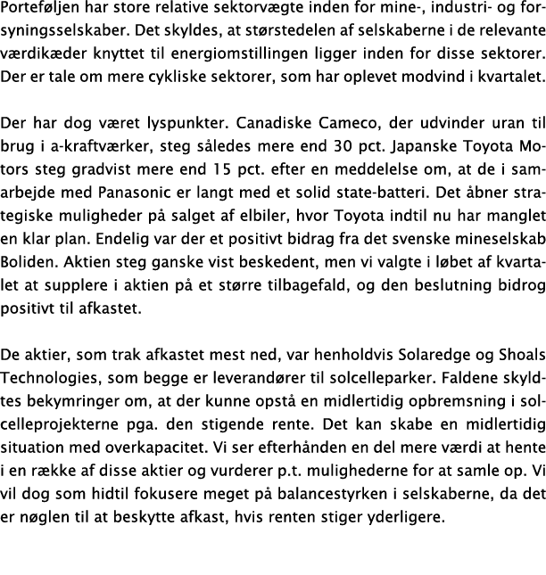Portef ljen har store relative sektorv gte inden for mine , industri og forsyningsselskaber. Det skyldes, at st rsted...