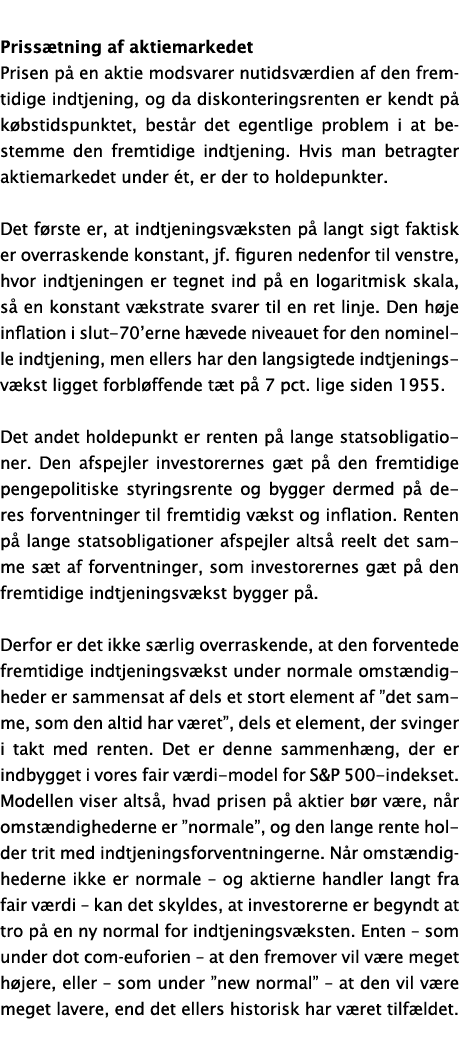 Priss tning af aktiemarkedet Prisen p en aktie modsvarer nutidsv rdien af den fremtidige indtjening, og da diskonter...