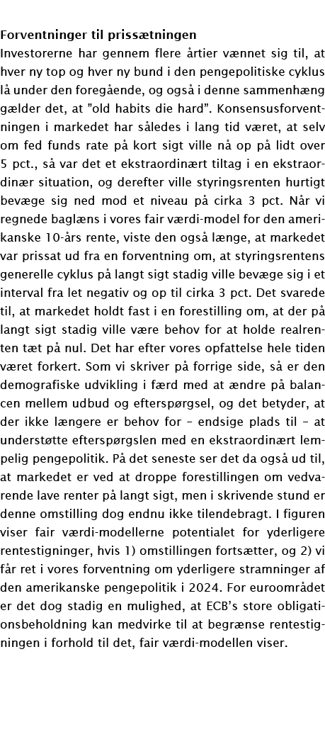 Forventninger til priss tningen Investorerne har gennem flere rtier v nnet sig til, at hver ny top og hver ny bund i...