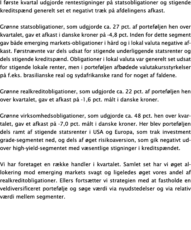 I første kvartal udgjorde rentestigninger på statsobligationer og stigende kreditspænd generelt set et negativt træk    