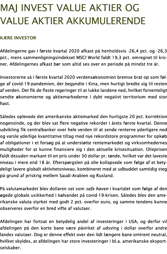 Maj Invest Value aktier og value aktier akkumulerende K re investor Afdelingerne gav i f rste kvartal 2020 afkast p     