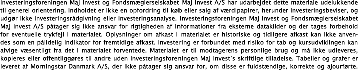 Investeringsforeningen Maj Invest og Fondsmæglerselskabet Maj Invest A S har udarbejdet dette materiale udelukkende t   