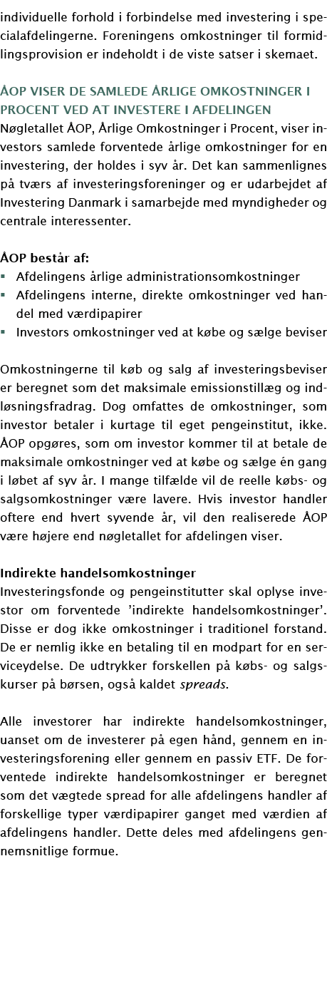 individuelle forhold i forbindelse med investering i specialafdelingerne  Foreningens omkostninger til formidlingspro   