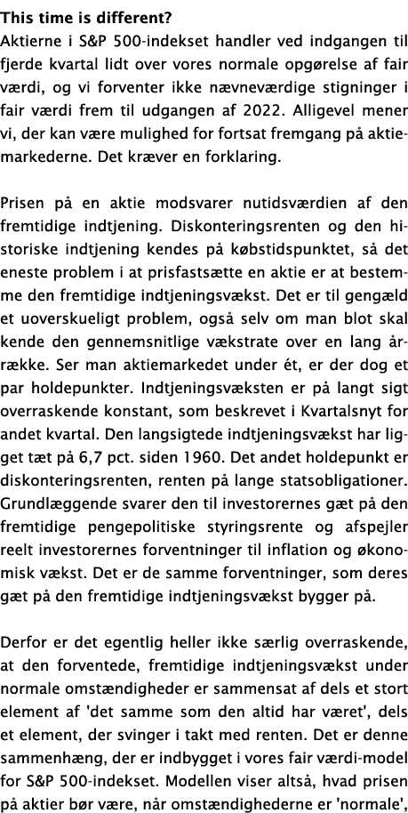 This time is different  Aktierne i S&P 500-indekset handler ved indgangen til fjerde kvartal lidt over vores normale    