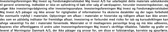 Investeringsforeningen Maj Invest og Fondsm glerselskabet Maj Invest A S har udarbejdet dette materiale udelukkende t   