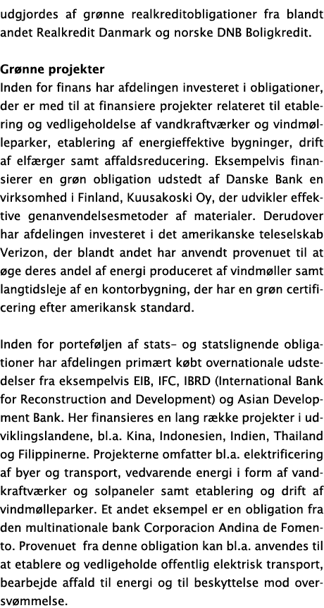 udgjordes af gr nne realkreditobligationer fra blandt andet Realkredit Danmark og norske DNB Boligkredit  Gr nne proj   