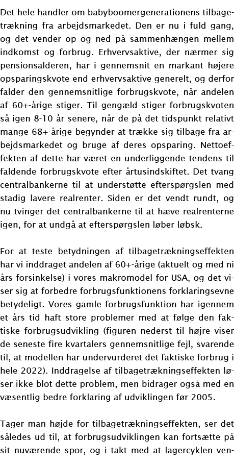 Det hele handler om babyboomergenerationens tilbagetrækning fra arbejdsmarkedet  Den er nu i fuld gang, og det vender   
