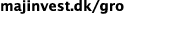 majinvest.dk/gro 