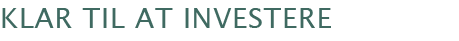 klar til at investere