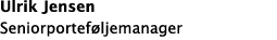 Ulrik Jensen Seniorportef ljemanager 