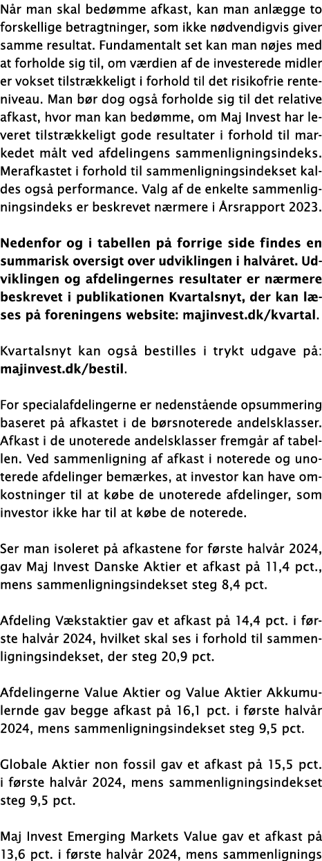 Når man skal bedømme afkast, kan man anlægge to forskellige betragtninger, som ikke nødvendigvis giver samme resultat   