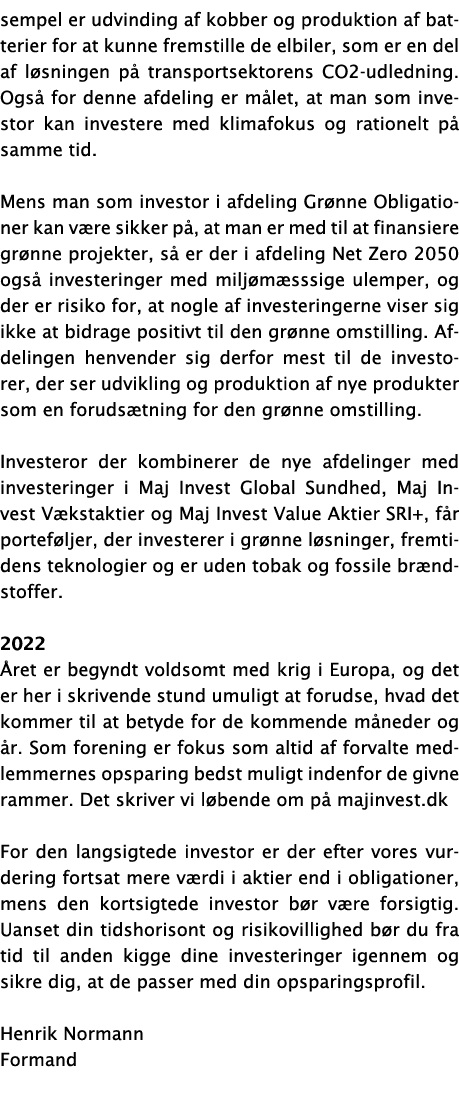 sempel er udvinding af kobber og produktion af batterier for at kunne fremstille de elbiler, som er en del af løsning   