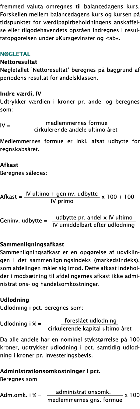 fremmed valuta omregnes til balancedagens kurs  Forskellen mellem balancedagens kurs og kursen på tidspunktet for vær   