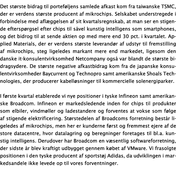 Det st rste bidrag til portef ljens samlede afkast kom fra taiwanske TSMC, der er verdens st rste producent af mikroc...