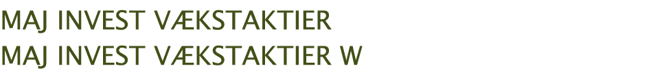  maj invest VÆKSTaktier maj invest VÆKSTaktier W