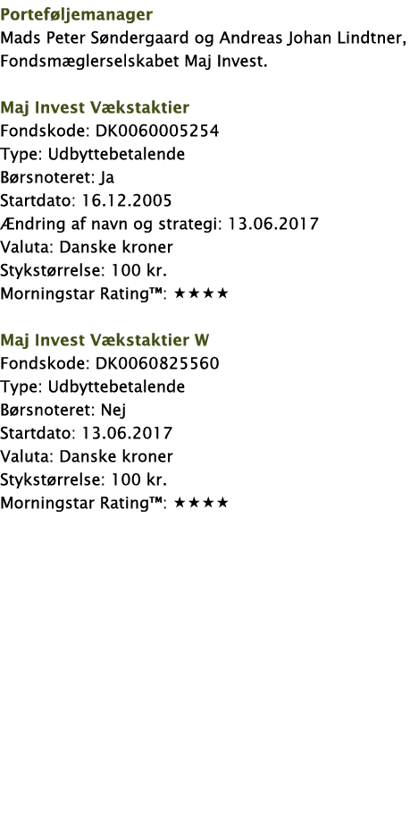 Porteføljemanager Mads Peter Søndergaard og Andreas Johan Lindtner, Fondsmæglerselskabet Maj Invest  Maj Invest Vækst   