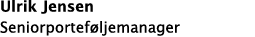 Ulrik Jensen Seniorporteføljemanager 