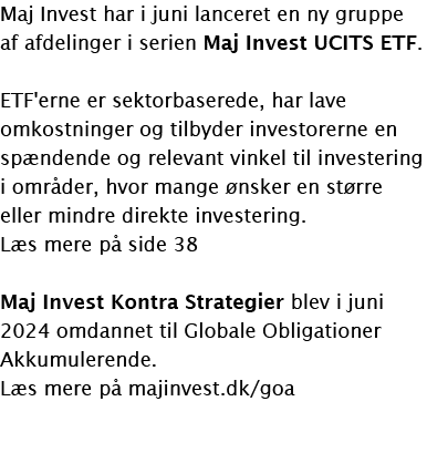 Maj Invest har i juni lanceret en ny gruppe af afdelinger i serien Maj Invest UCITS ETF. ETF'erne er sektorbaserede, ...