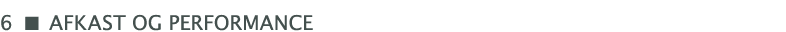  ￼ Afkast og performance