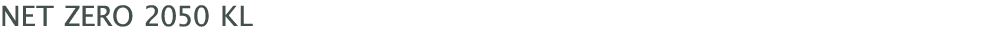﻿Net Zero 2050 KL