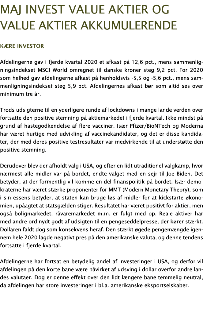 Maj Invest Value aktier og value aktier akkumulerende K re investor Afdelingerne gav i fjerde kvartal 2020 et afkast    