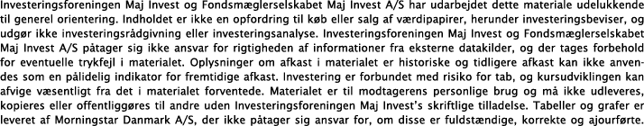 Investeringsforeningen Maj Invest og Fondsm glerselskabet Maj Invest A S har udarbejdet dette materiale udelukkende t   