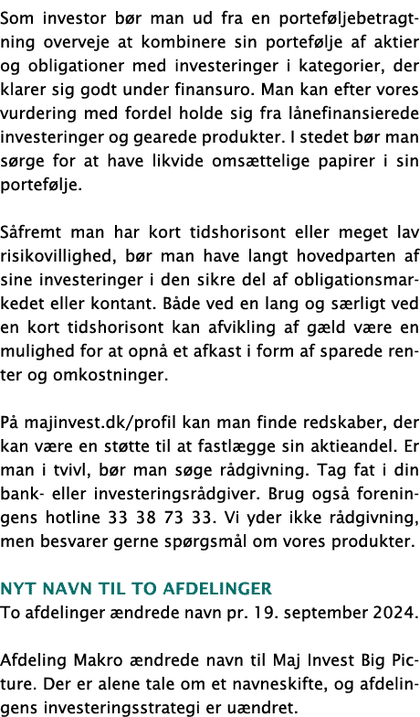 Som investor b r man ud fra en portef ljebetragtning overveje at kombinere sin portef lje af aktier og obligationer m...