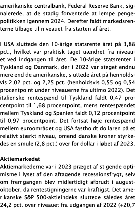 amerikanske centralbank, Federal Reserve Bank, signalerede, at de stadig forventede at lempe pengepolitikken igennem ...