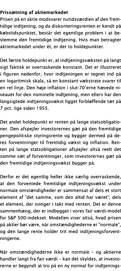 Priss tning af aktiemarkedet Prisen p en aktie modsvarer nutidsv rdien af den fremtidige indtjening, og da diskonter...