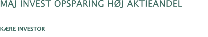 Maj Invest opsparing h j aktieandel K re investor 