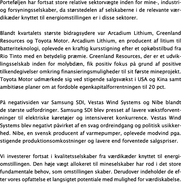 Portef ljen har fortsat store relative sektorv gte inden for mine , industri og forsyningsselskaber, da st rstedelen ...