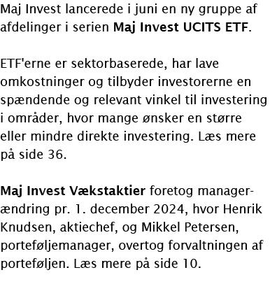Maj Invest lancerede i juni en ny gruppe af afdelinger i serien Maj Invest UCITS ETF. ETF'erne er sektorbaserede, har...