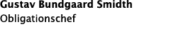 Gustav Bundgaard Smidth Obligationschef 